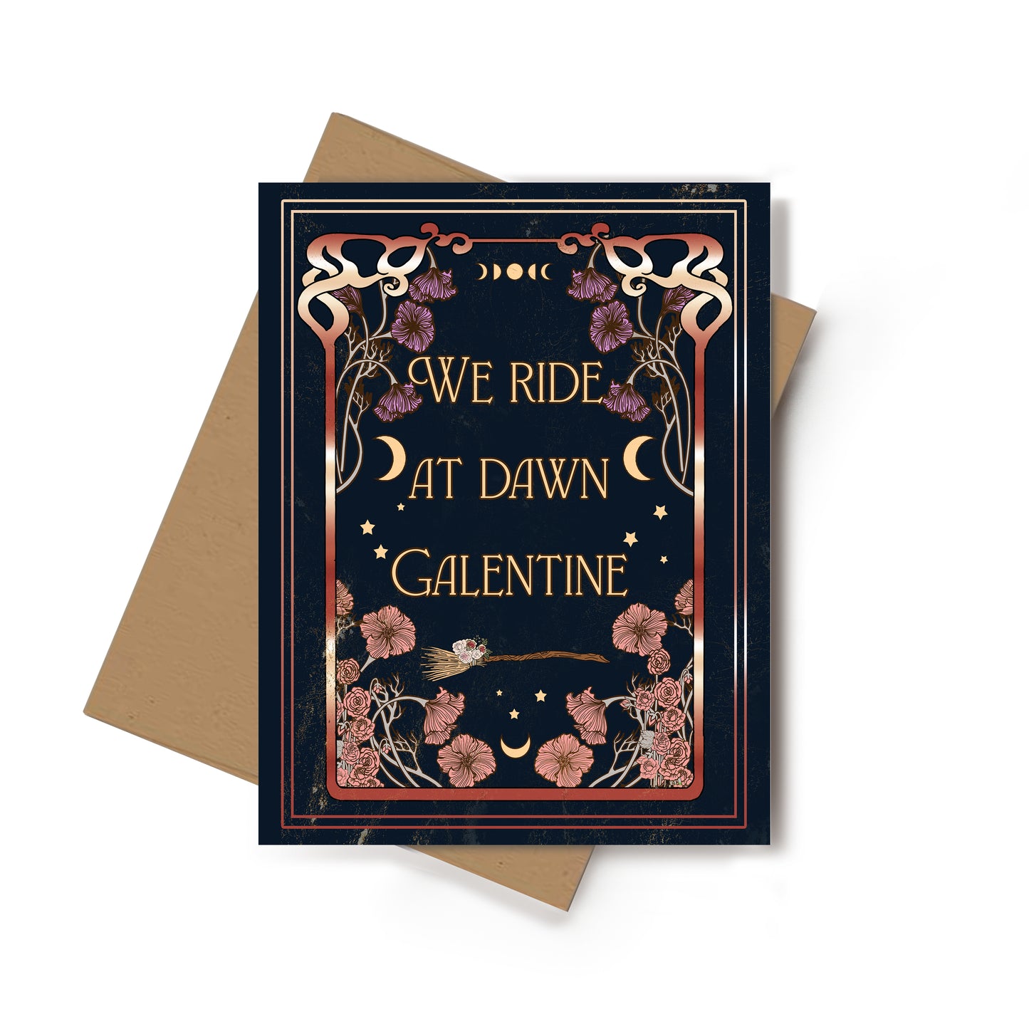 We Ride At Dawn Galentine's Card