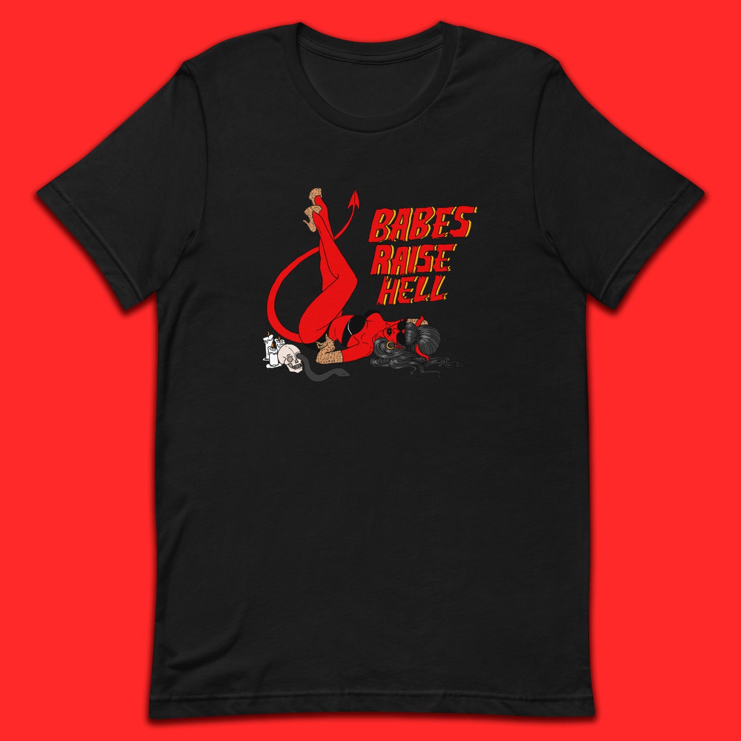 Babes Raise Hell T-Shirt