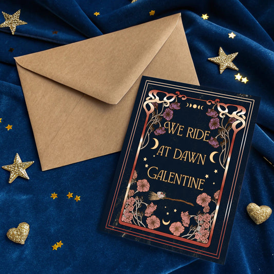 We Ride At Dawn Galentine's Card