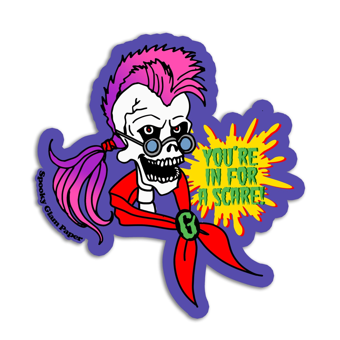 You're In For A Scare Sticker